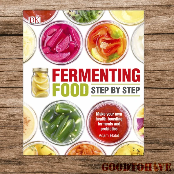 Fermenting Foods Step-by-Step - food preservation nz
